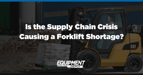 Is There Really a Forklift Shortage? How the Manufacturing Supply Chain ...